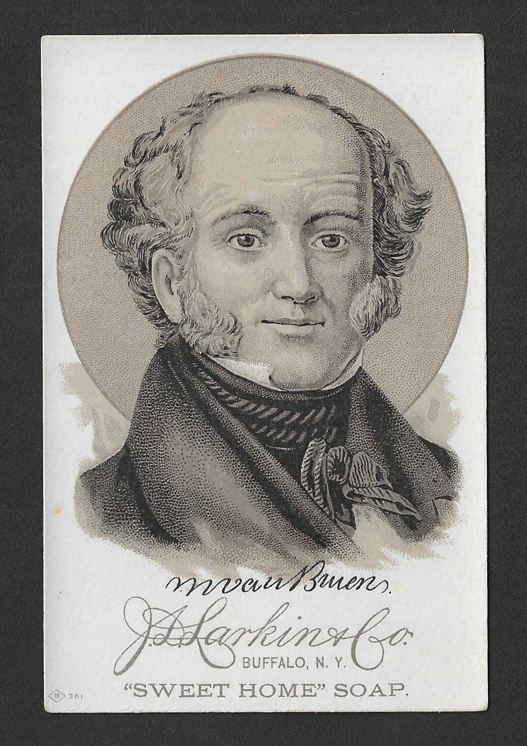 c1880's H603 Larkin Trade Card - Sweet Home Soap Presidents - Martin Van Buren c1880's H603 Larkin Trade Card - Sweet Home Soap Presidents - Martin Van Buren