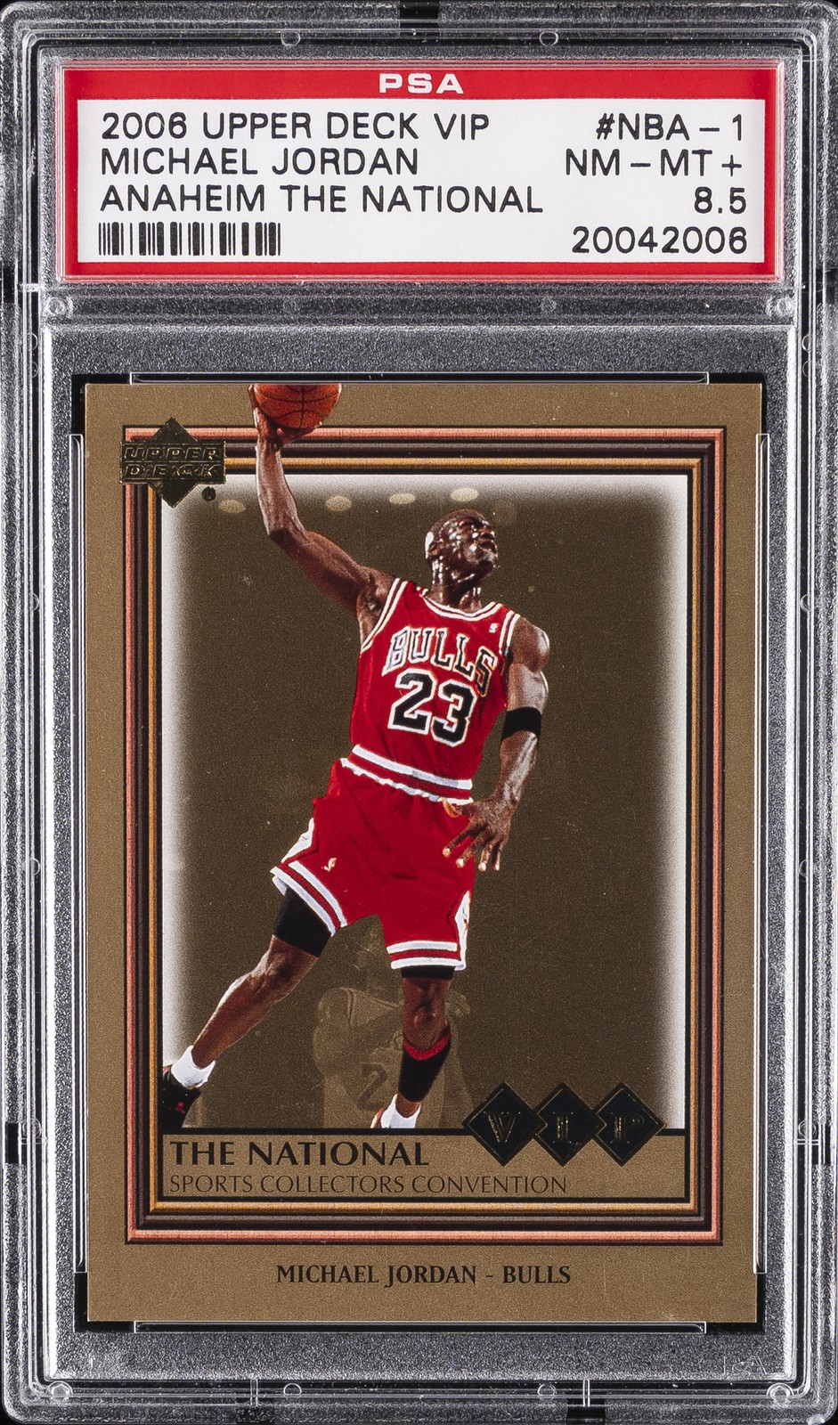 2006 UD NATIONAL VIP ANAHEIM THE NATIONAL #NBA-1 MICHAEL JORDAN PSA 8.5