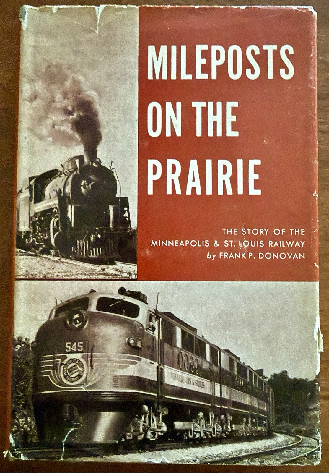Mileposts on the Prairie Minneapolis & St Louis Railway Signed Lucian Sprague Mileposts on the Prairie Minneapolis & St Louis Railway Signed Lucian Sprague