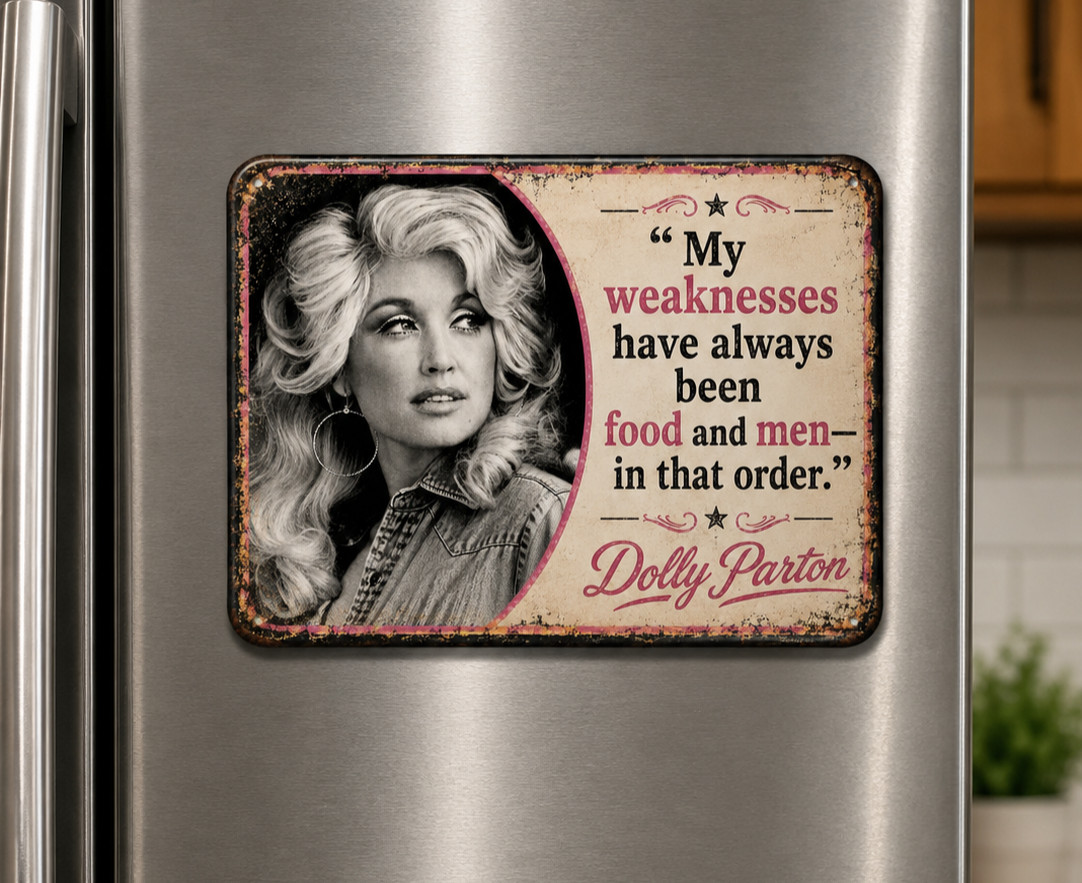 Dolly Parton Retro Funny Fridge Sarcastic Magnet Vintage Kitchen Humor Gift Idea