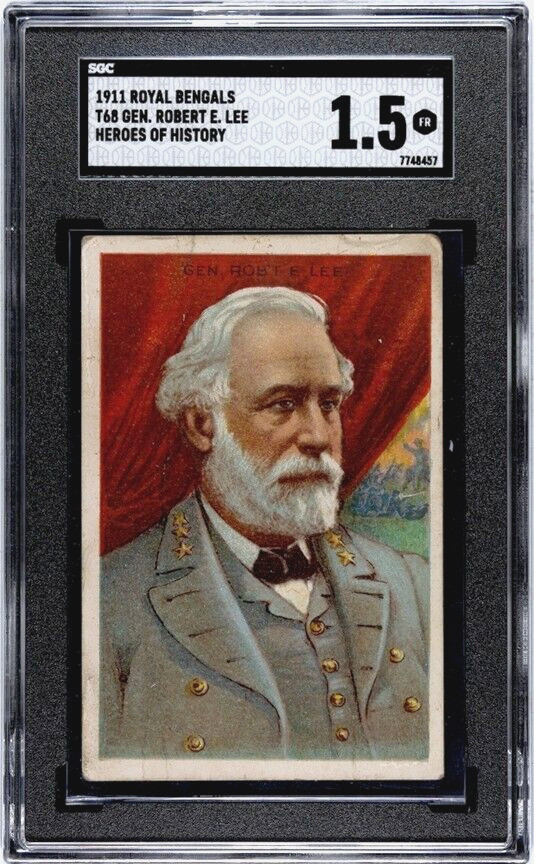 Robert E. Lee 1911 T68 Royal Bengals SGC 1.5 Heroes History (Miners Extra) Card Robert E. Lee 1911 T68 Royal Bengals SGC 1.5 Heroes History (Miners Extra) Card