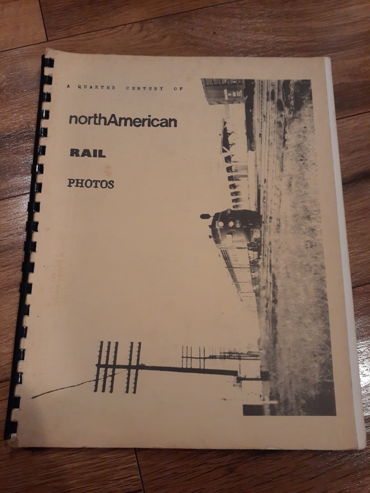 Quarter Century of North American Rail Photos, A John W Gohmann photos SpiralBou Quarter Century of North American Rail Photos, A John W Gohmann photos SpiralBou