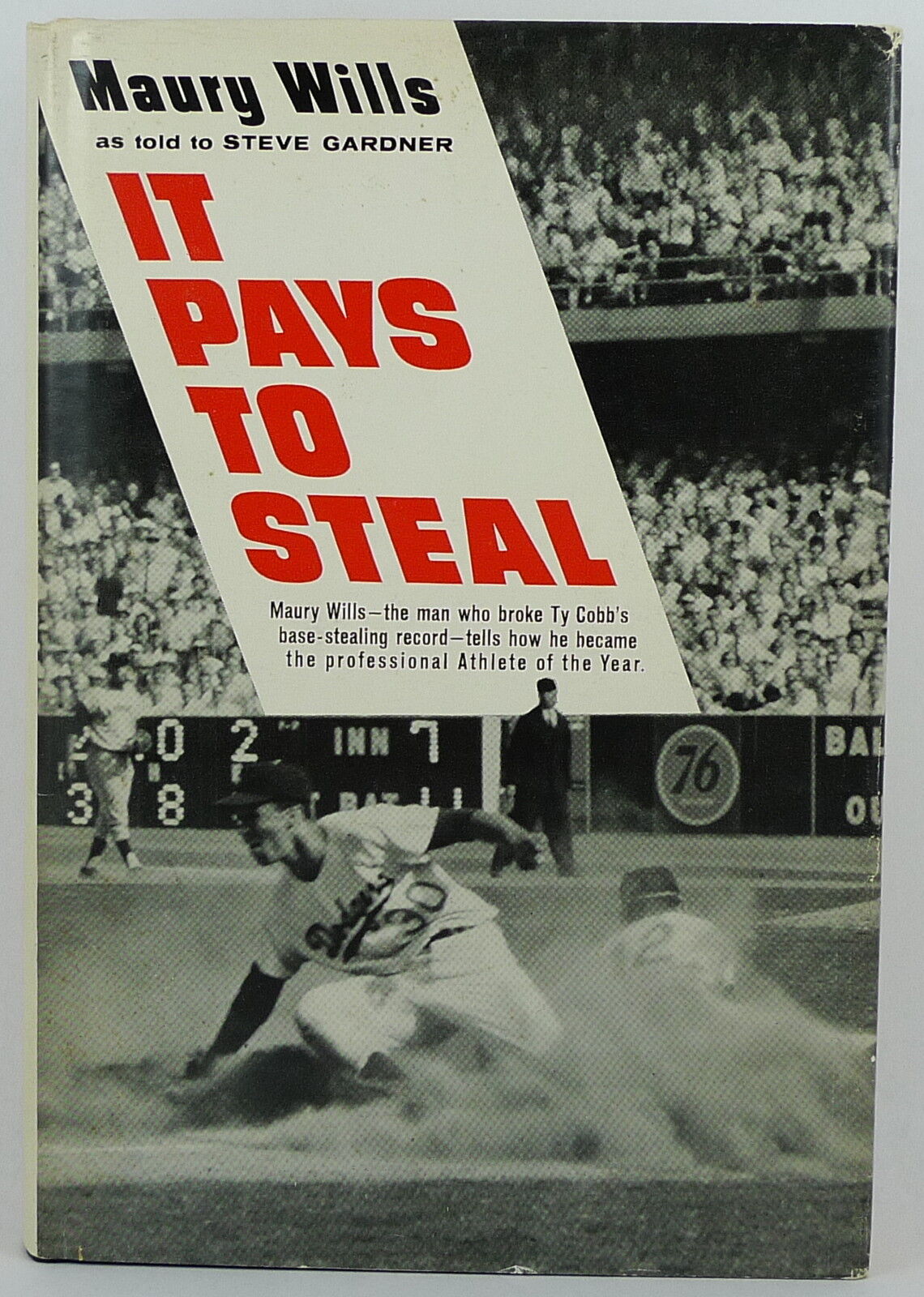 It Pays To Steal by Maury Wills Inscribed (HC 1963) 2nd Printing