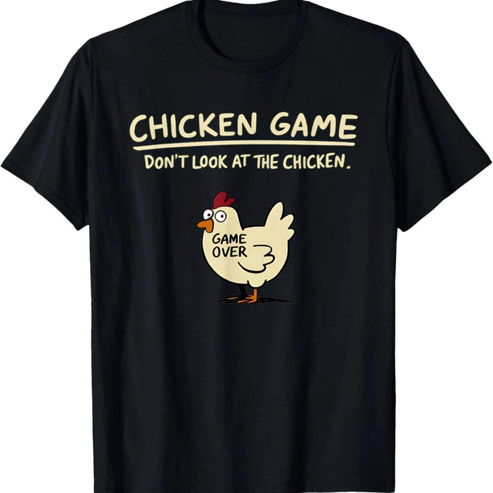 Chicken Game Don\'t Look At The Chicken Pattern Print T-Shirt Men Casual Daily Ou