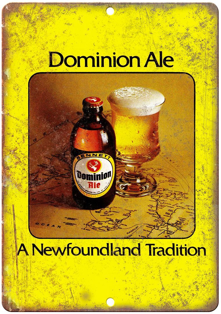 Dominion Ale Newfoundland Tradition Ad Reproduction Metal Sign E347 Dominion Ale Newfoundland Tradition Ad Reproduction Metal Sign E347