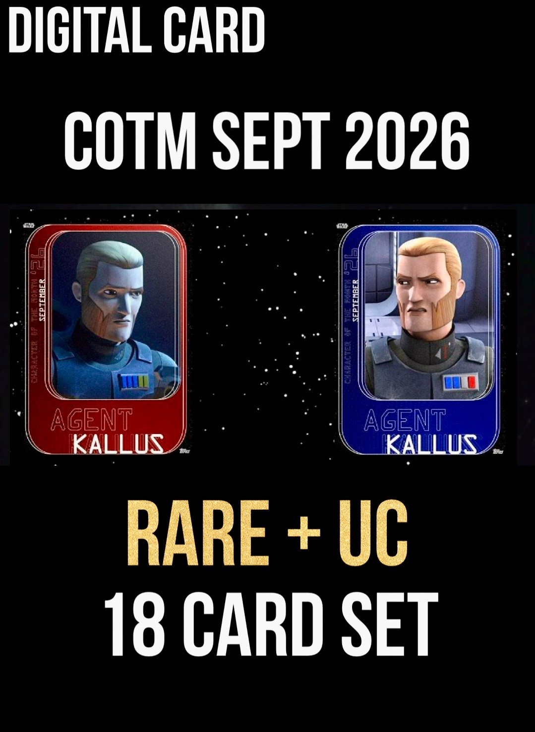 COTM CHARACTER MONTH AGENT KALLUS RED RARE+BLUE SET TOPPS STAR WARS CARD TRADER COTM CHARACTER MONTH AGENT KALLUS RED RARE+BLUE SET TOPPS STAR WARS CARD TRADER