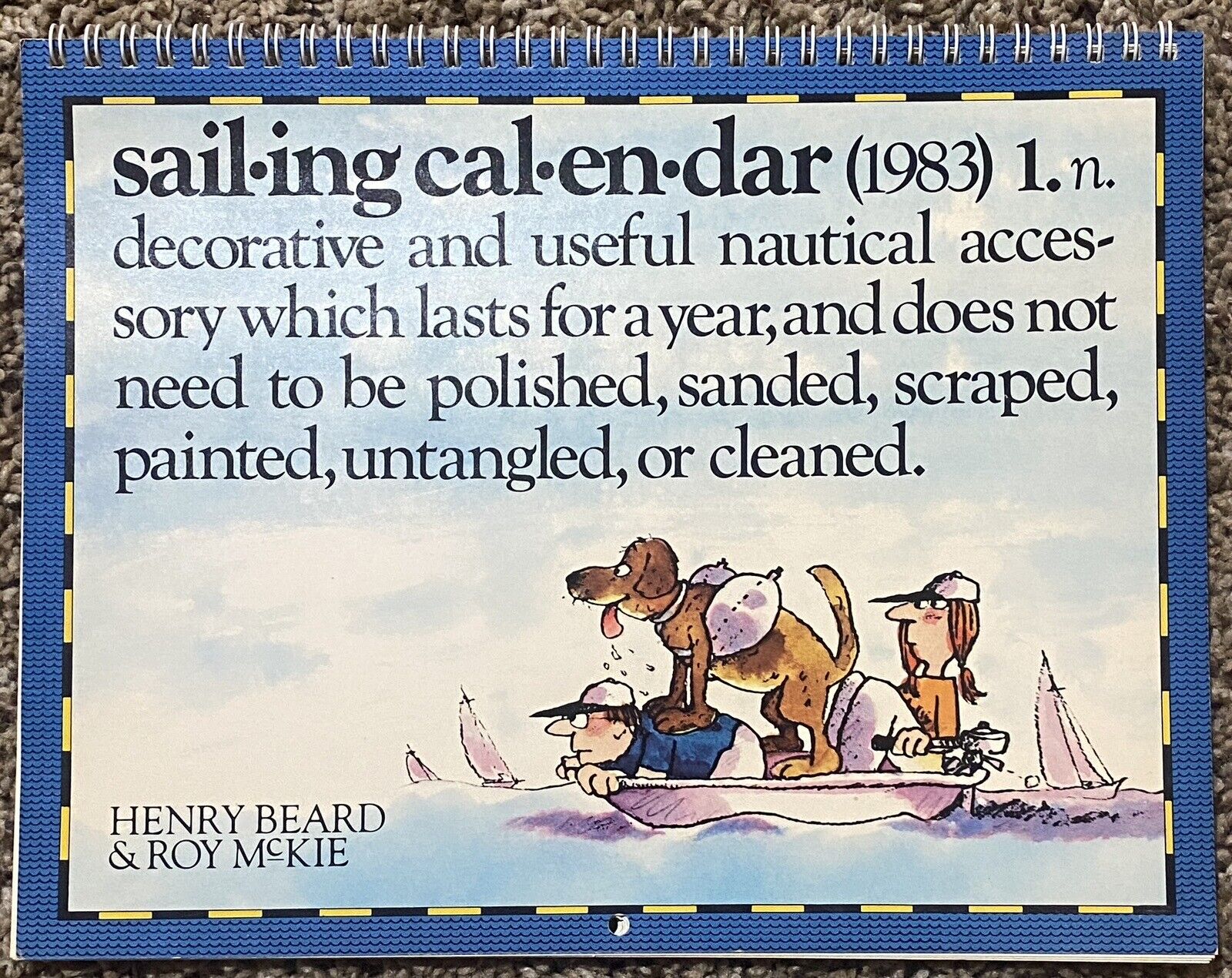 1983 Spiral Calendar: sail•ing cal•en•dar HENRY BEARD & ROY McKIE
