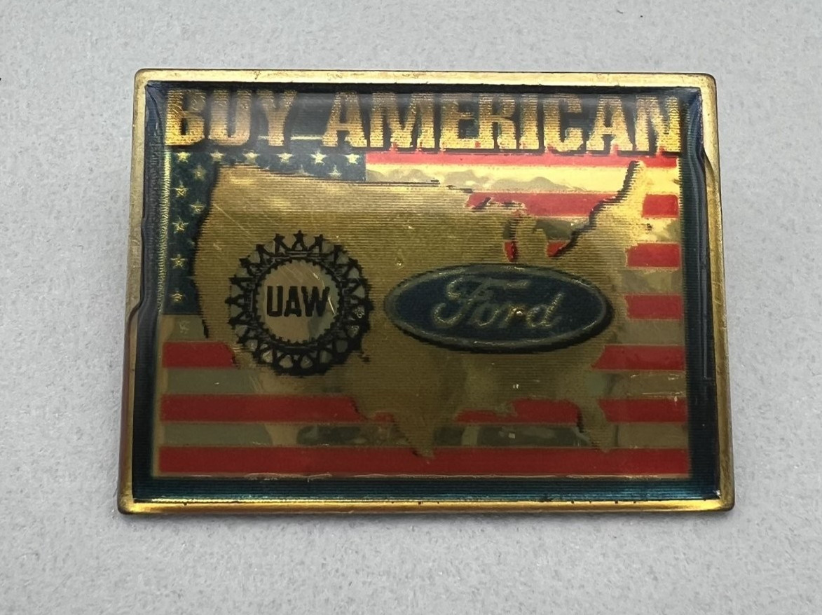 Vintage Ford UAW Buy American Advertising Pin Badge USA Made Collectible