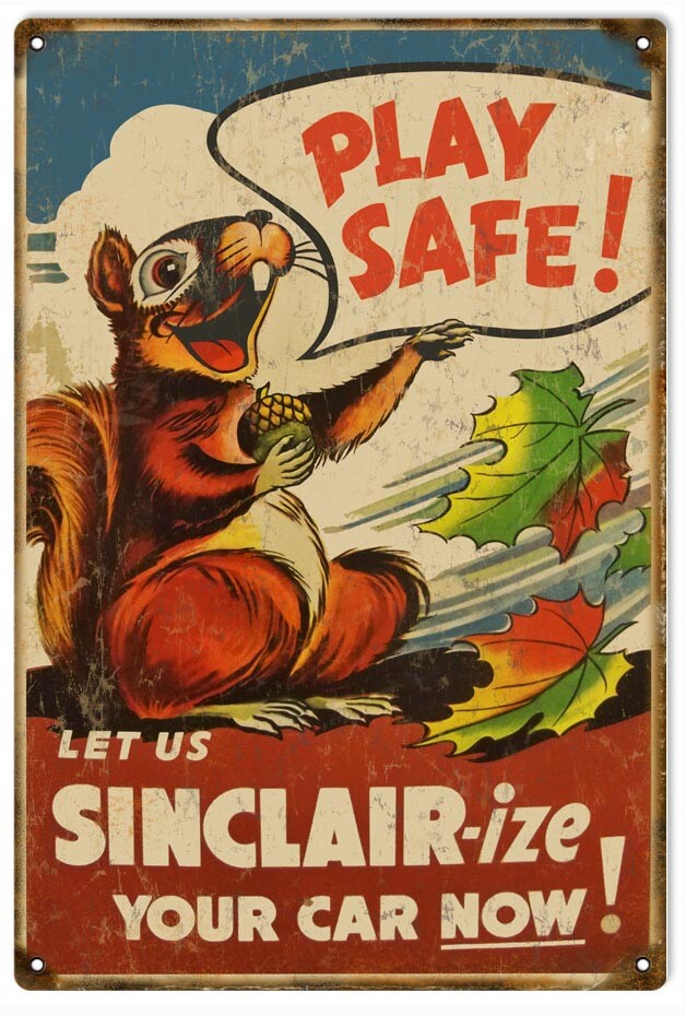 Vintage Style Metal Sign Play Safe Let Us Sinclair-Ize Your Car Now 12 x18 Vintage Style Metal Sign Play Safe Let Us Sinclair-Ize Your Car Now 12 x18