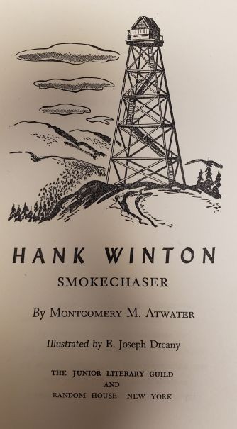 1949 Wildfire Fire Fighting: Hank Winton: Smokechaser, Atwater USFS: 1949 Wildfire Fire Fighting: Hank Winton: Smokechaser, Atwater USFS:
