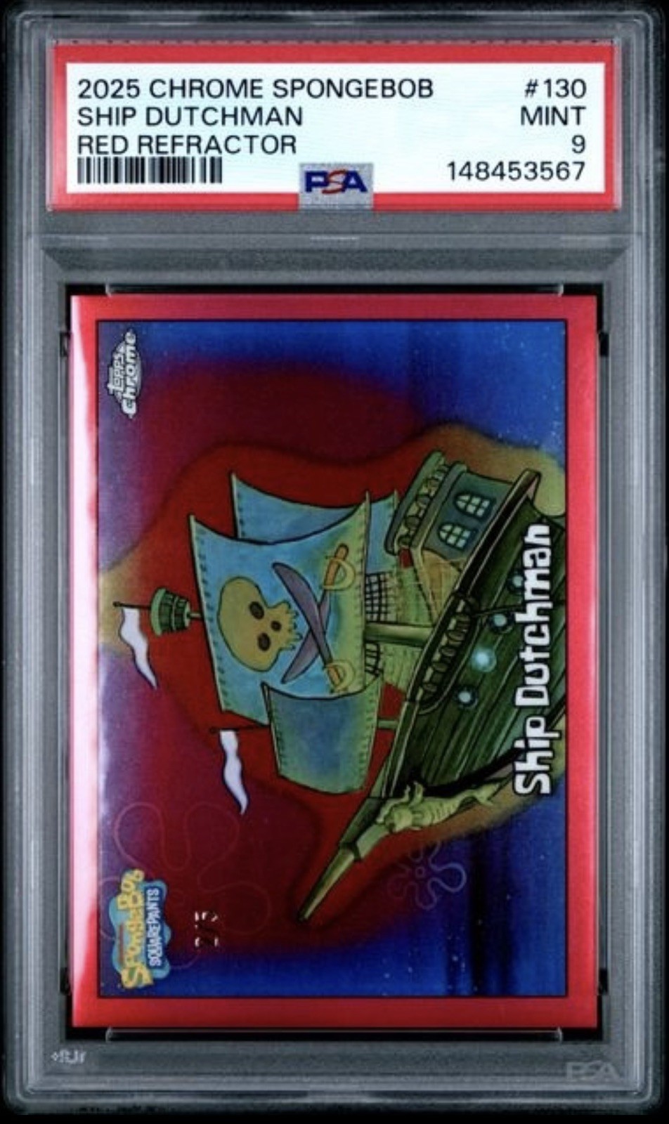 2025 Topps Chrome SpongeBob Ship Dutchman Red /5 PSA 9 #130 2025 Topps Chrome SpongeBob Ship Dutchman Red /5 PSA 9 #130