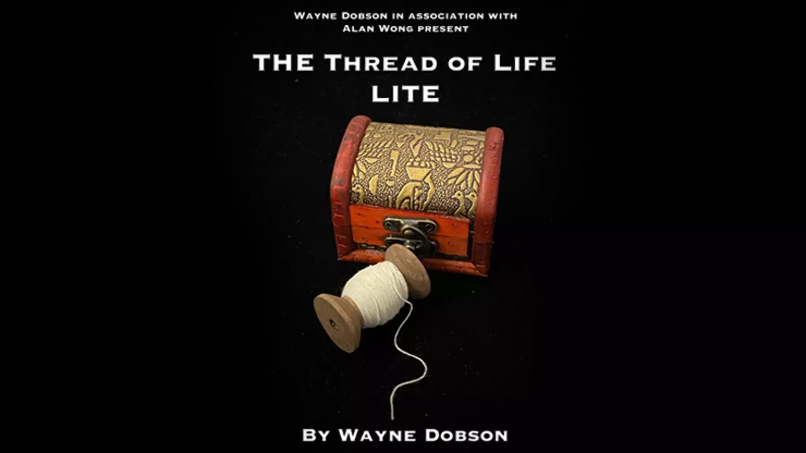 The Thread of Life LITE (Gimmicks and Online Instructions) by Wayne Dobson and A The Thread of Life LITE (Gimmicks and Online Instructions) by Wayne Dobson and A