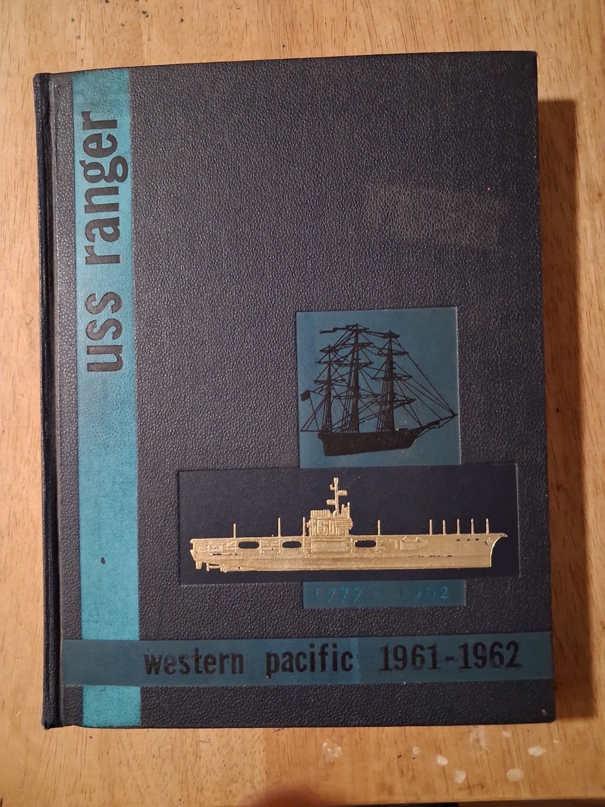 USS Ranger CVA-61 1961-62 WESTPAC Cruise Book USS Ranger CVA-61 1961-62 WESTPAC Cruise Book