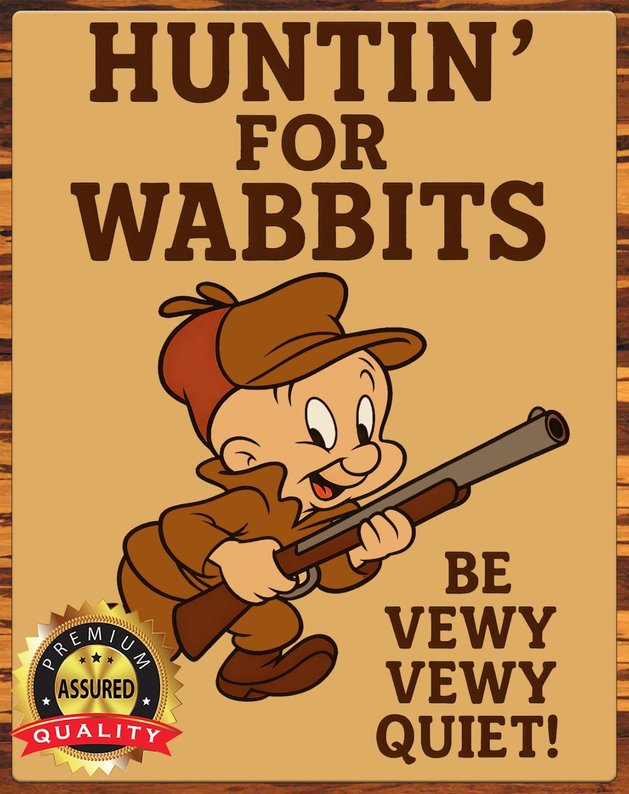 Elmer Fudd Huntin For Wabbits Vewy Vewy Quiet Premium Aluminum Sign 11x14 Elmer Fudd Huntin For Wabbits Vewy Vewy Quiet Premium Aluminum Sign 11x14