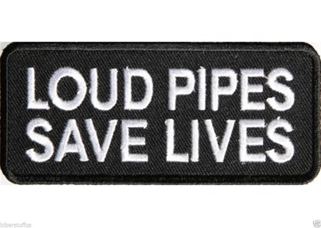 LOUD PIPES SAVE LIVES EMBROIDERED 4\