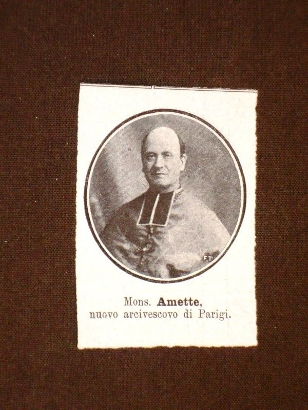 Monsignor Léon-Adolphe Amette of Douville in 1908 Archbishop of Paris Monsignor Léon-Adolphe Amette of Douville in 1908 Archbishop of Paris