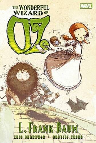 The Wonderful Wizard of Oz (Marvel Classics) - Hardcover By Eric Shanower - GOOD The Wonderful Wizard of Oz (Marvel Classics) - Hardcover By Eric Shanower - GOOD