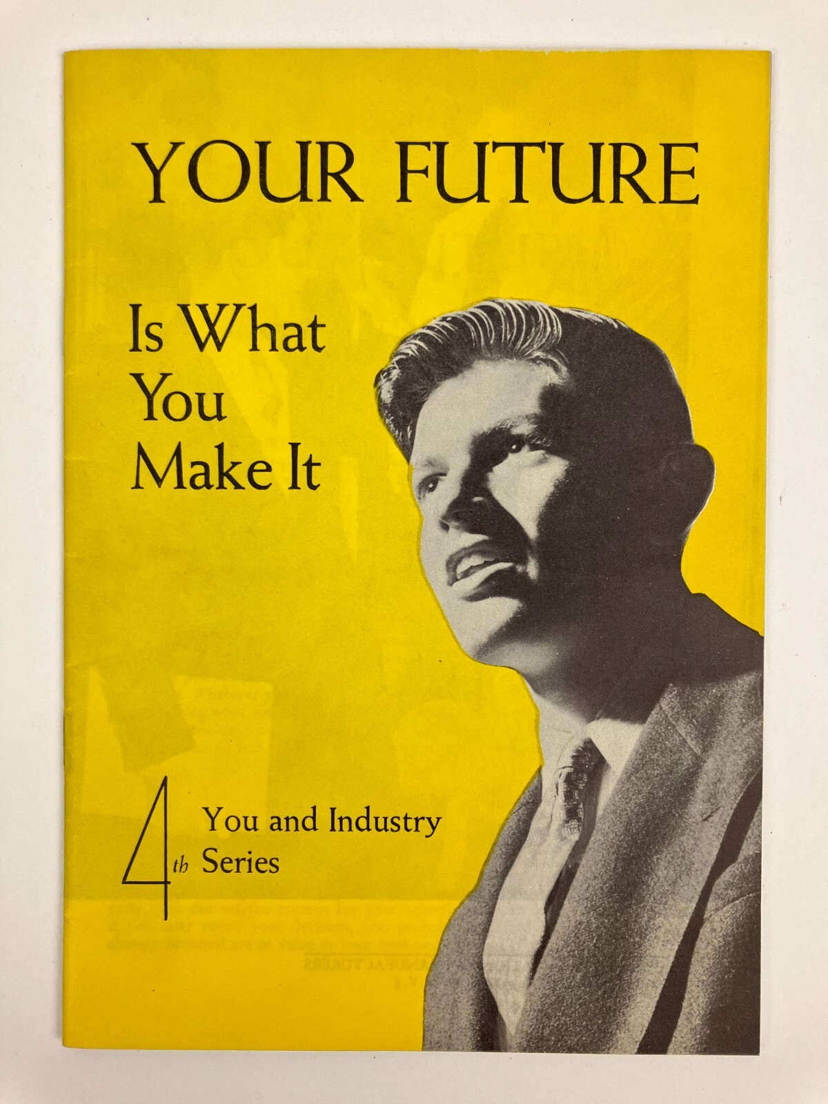 National Association Of Manufacturers 1952 Your Future Is What You Make It