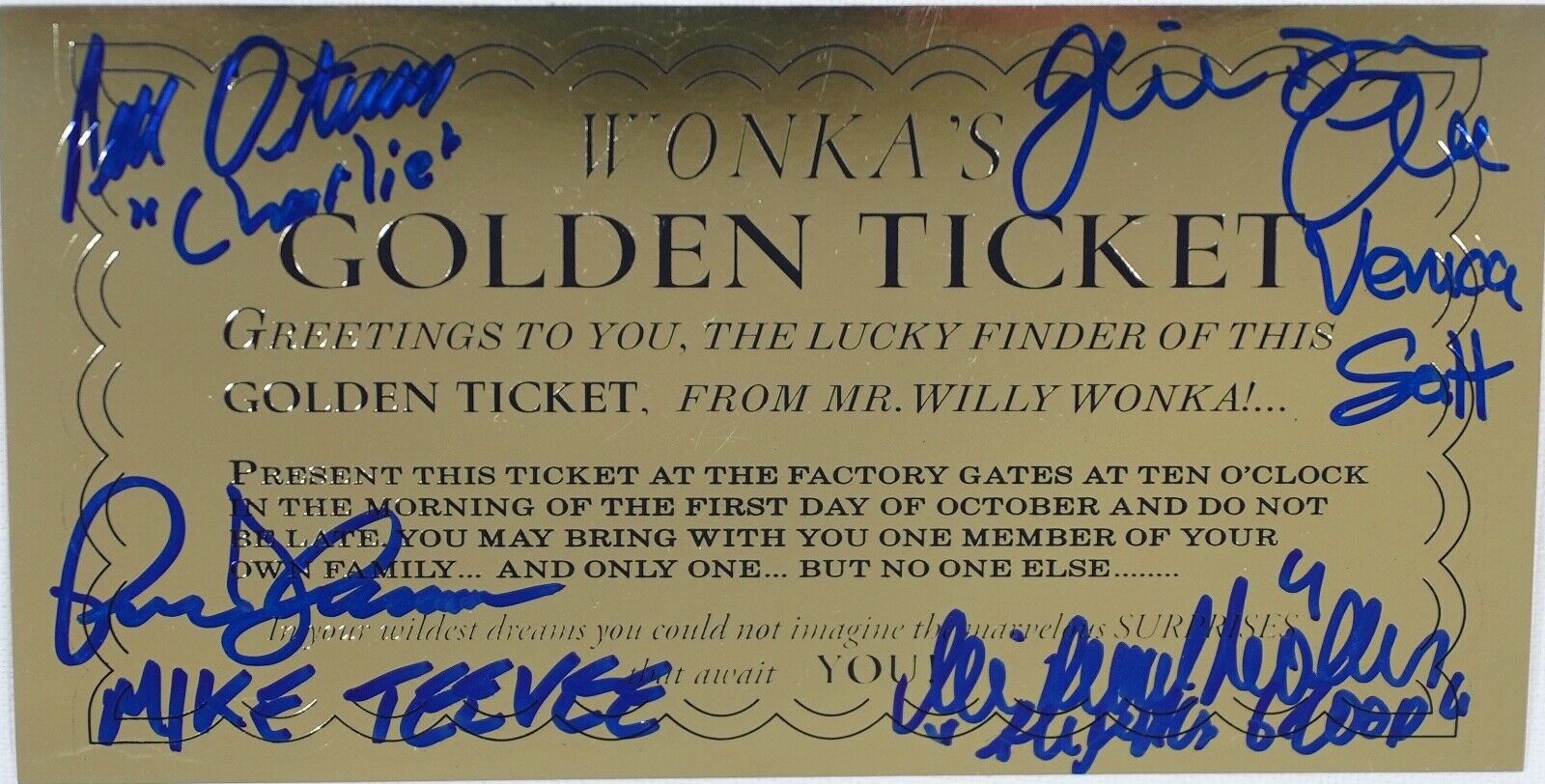 WILLY WONKA GOLDEN TICKET, AUTOGRAPHED (SIGNED) BY FOUR, PLUS EXTRAS