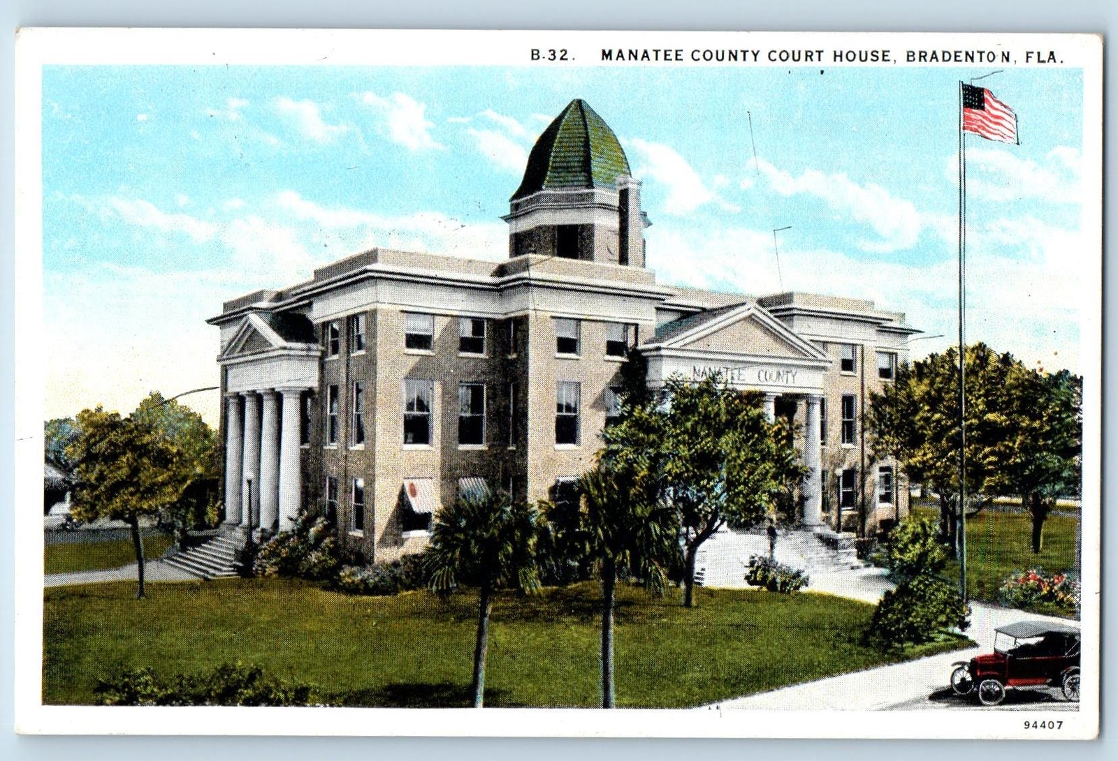 c1920\'s Bradenton Florida FL Postcard Manatee County Court Building Classic Car