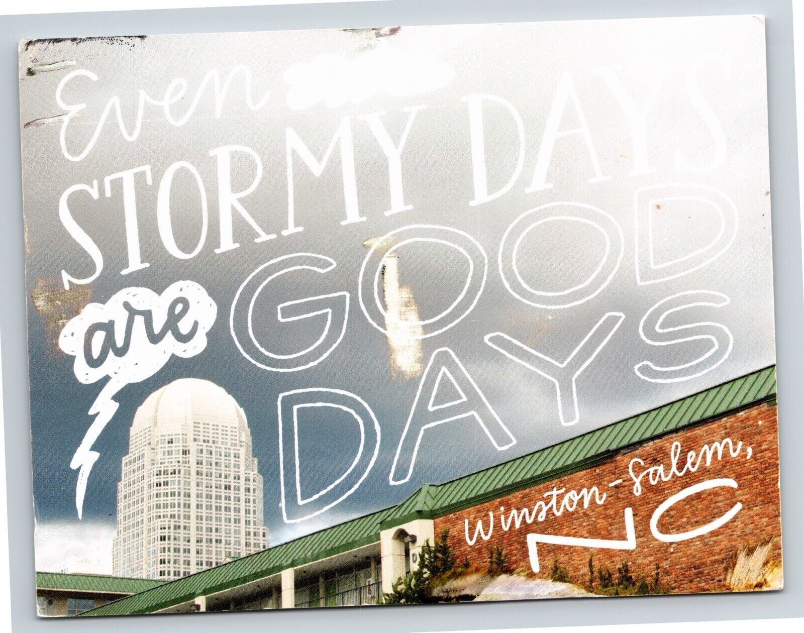Even Stormy Days Are Good Days Winston Salem North Carolina Nc Postcard Pm Note Even Stormy Days Are Good Days Winston Salem North Carolina Nc Postcard Pm Note