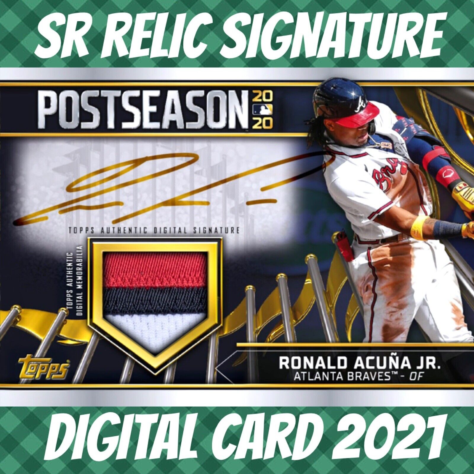 2021 Topps Bunt 21 Ronald Acuna Jr. PostSeason Rewind Signature Relic Digital