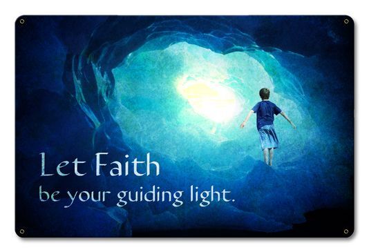 LET FAITH BE YOUR GUIDING LIGHT 18\ LET FAITH BE YOUR GUIDING LIGHT 18\