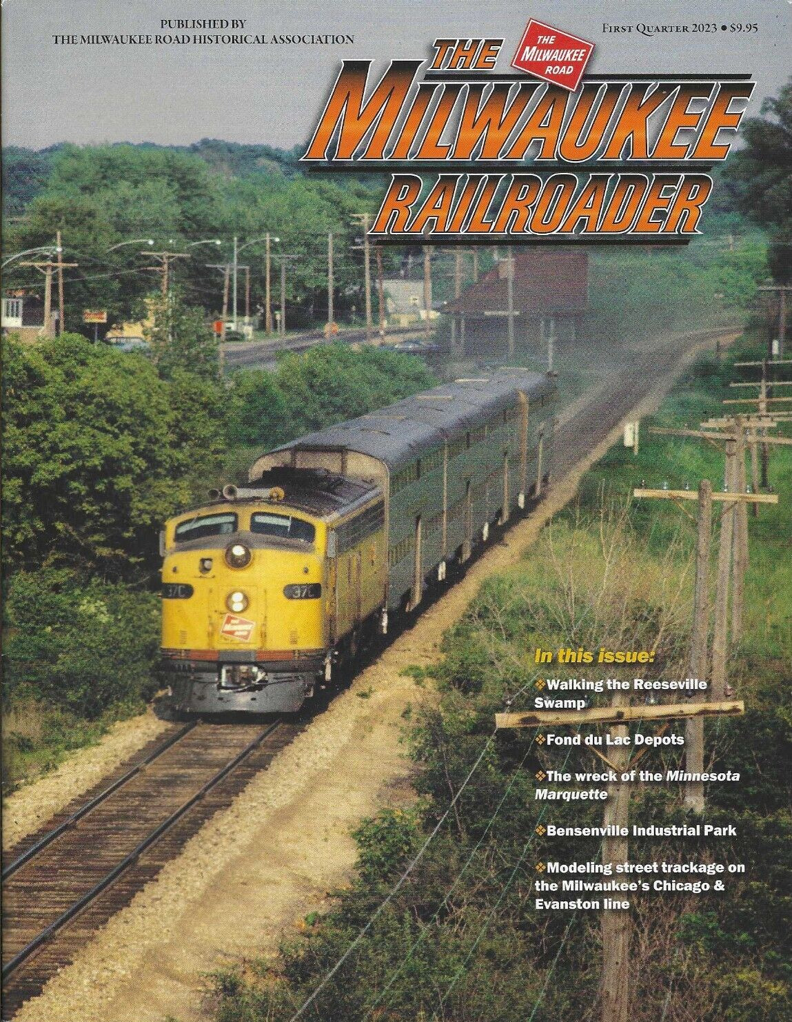 Milwaukee Railroader: 1st Qtr 2023 MILWAUKEE RAILROAD Historical Association NEW