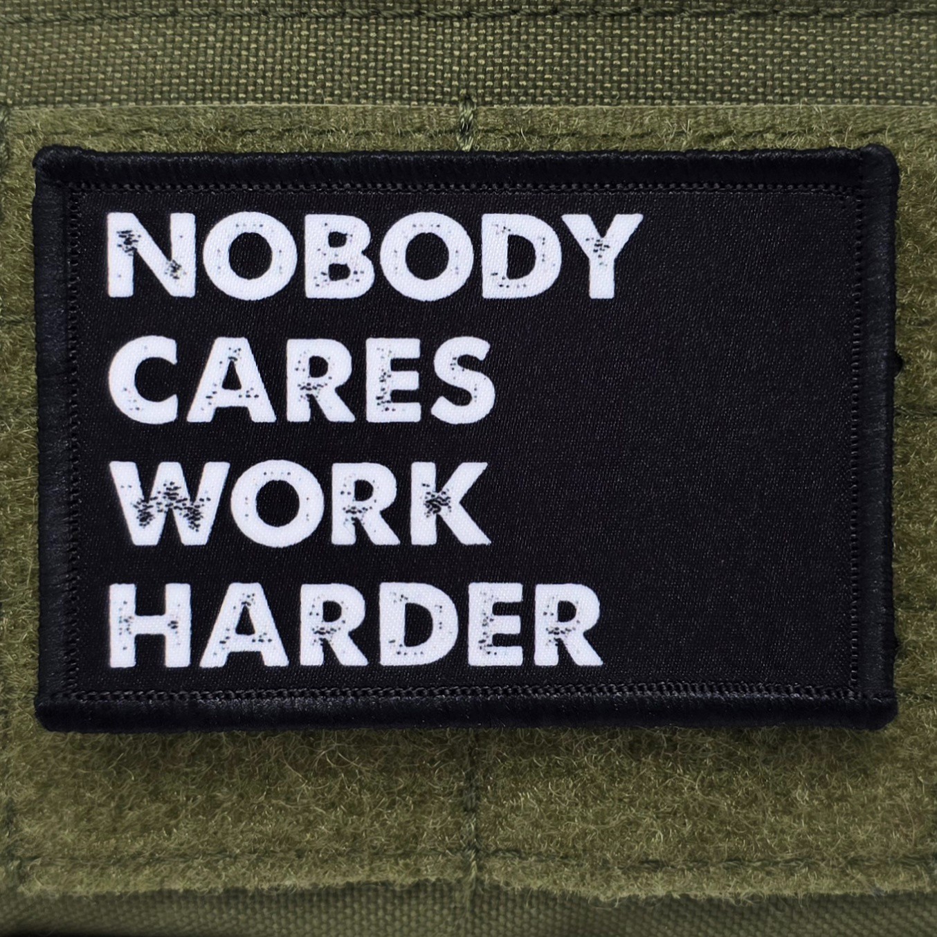 Nobody Cares Work Harder Patch Moral Tactical Meme USA Hook & Loop 3x2 Nobody Cares Work Harder Patch Moral Tactical Meme USA Hook & Loop 3x2