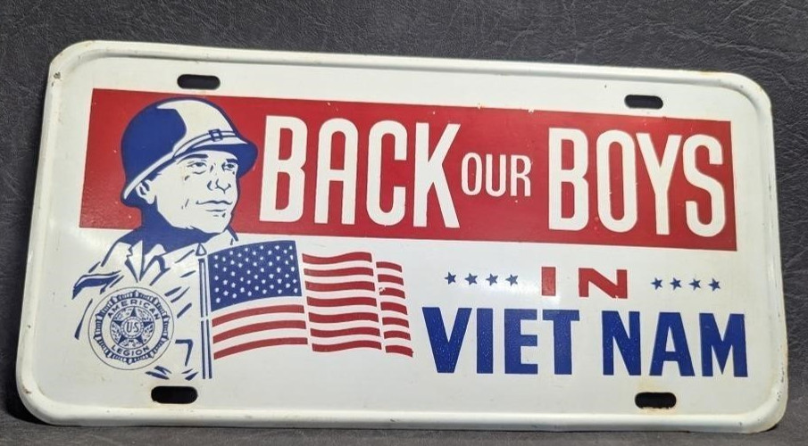 Vintage American Legion Back Our Boys in Vietnam License Plate 1968 Vietnam War Vintage American Legion Back Our Boys in Vietnam License Plate 1968 Vietnam War