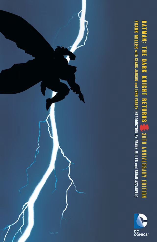 Batman: the Dark Knight Returns 30th Anniversary Edition (DC Comics April 2016)