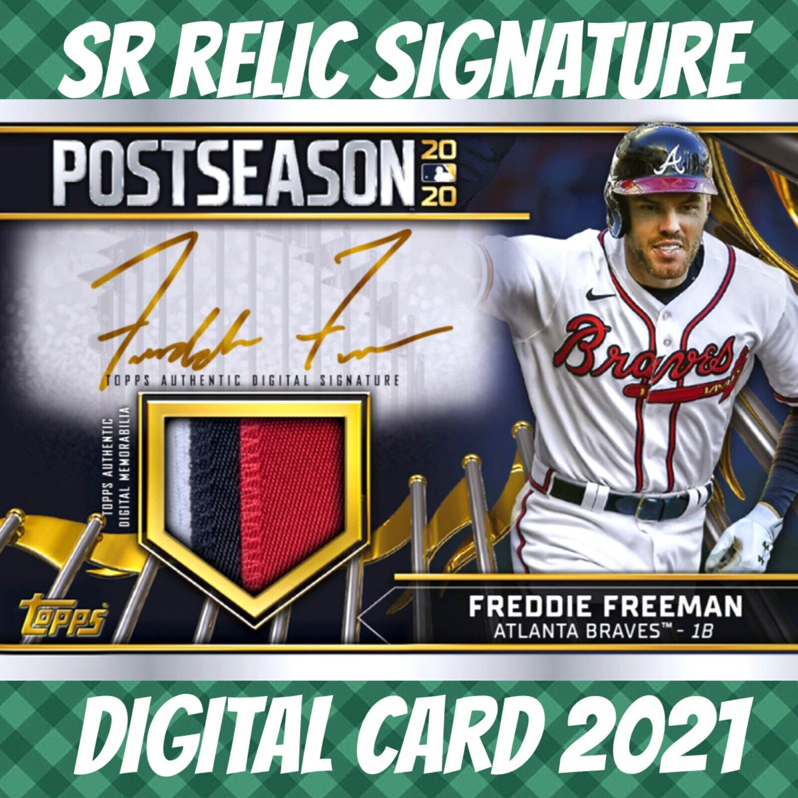 Topps Bunt 21 Freddie Freeman PostSeason Rewind Signature Relic 2021 Digital