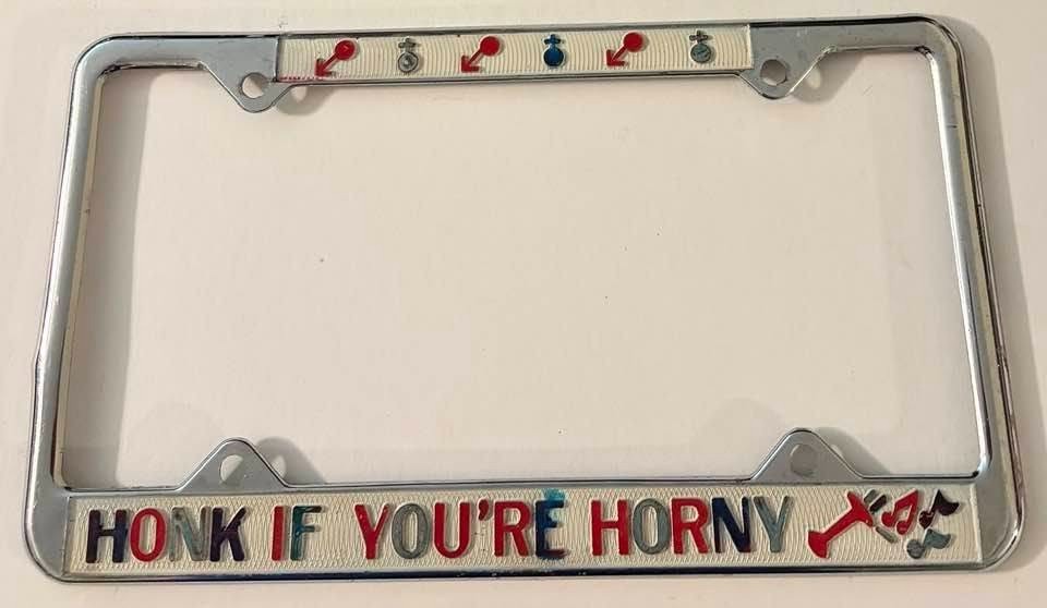 Vintage Honk If You're Horny Booster License Plate Frame Rat Rod Muscle Car Vintage Honk If You're Horny Booster License Plate Frame Rat Rod Muscle Car