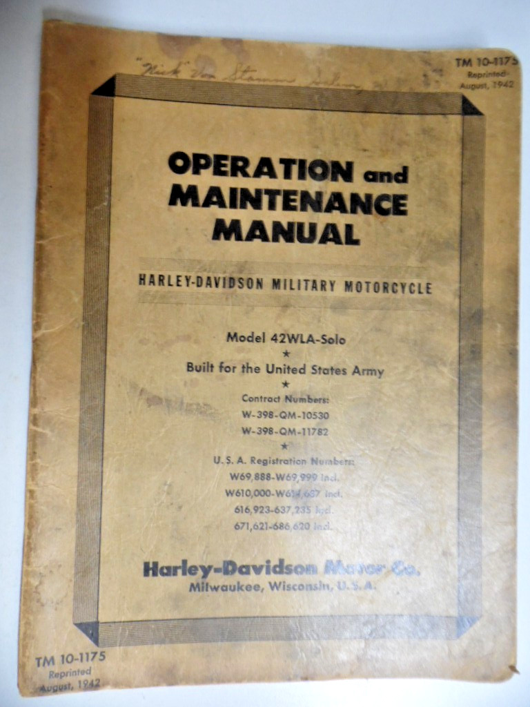 1942 OPERATION & MAINTENANCE MANUAL FOR HARLEY-DAVIDSON 42WLA-SOLO USED WWII 1942 OPERATION & MAINTENANCE MANUAL FOR HARLEY-DAVIDSON 42WLA-SOLO USED WWII
