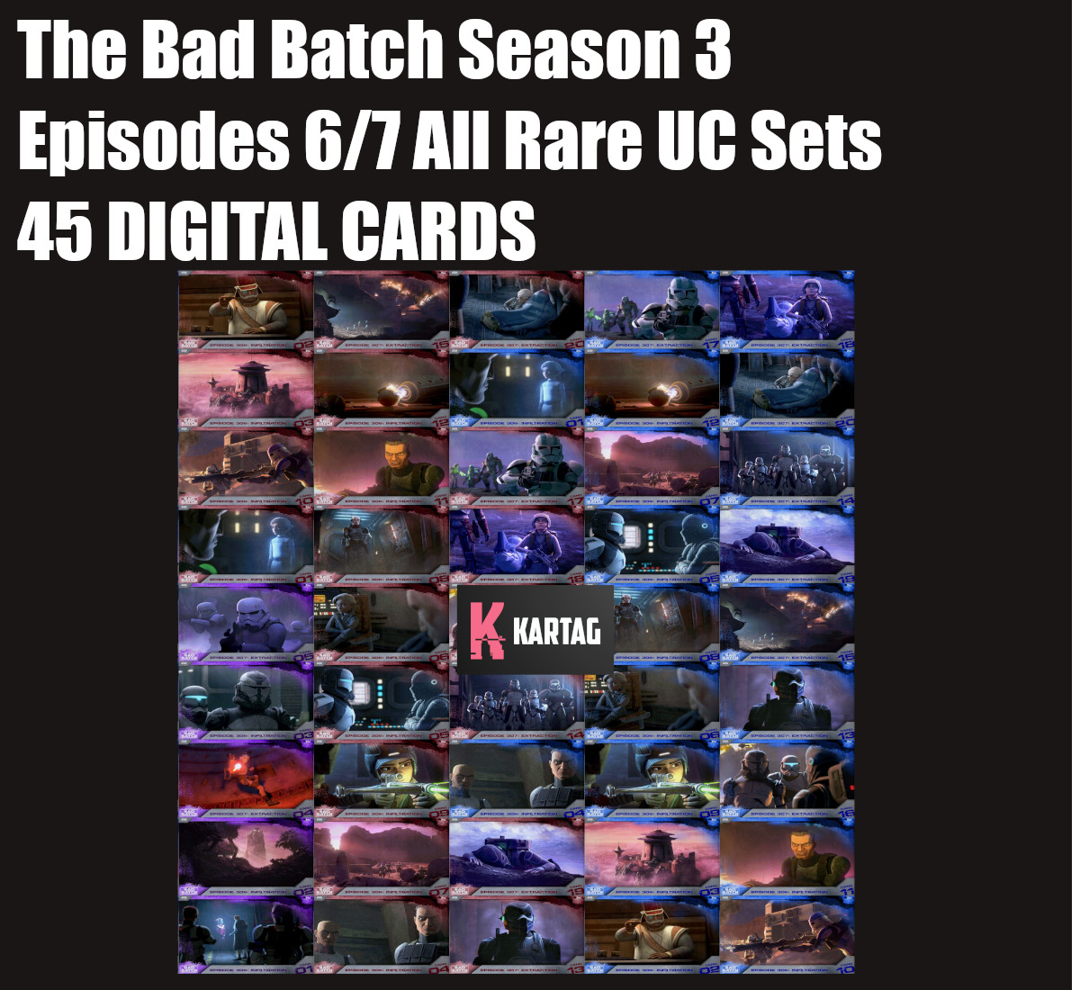 Topps Star Wars Card Trader The Bad Batch Season 3 Episodes 6/7 All Rare UC Sets