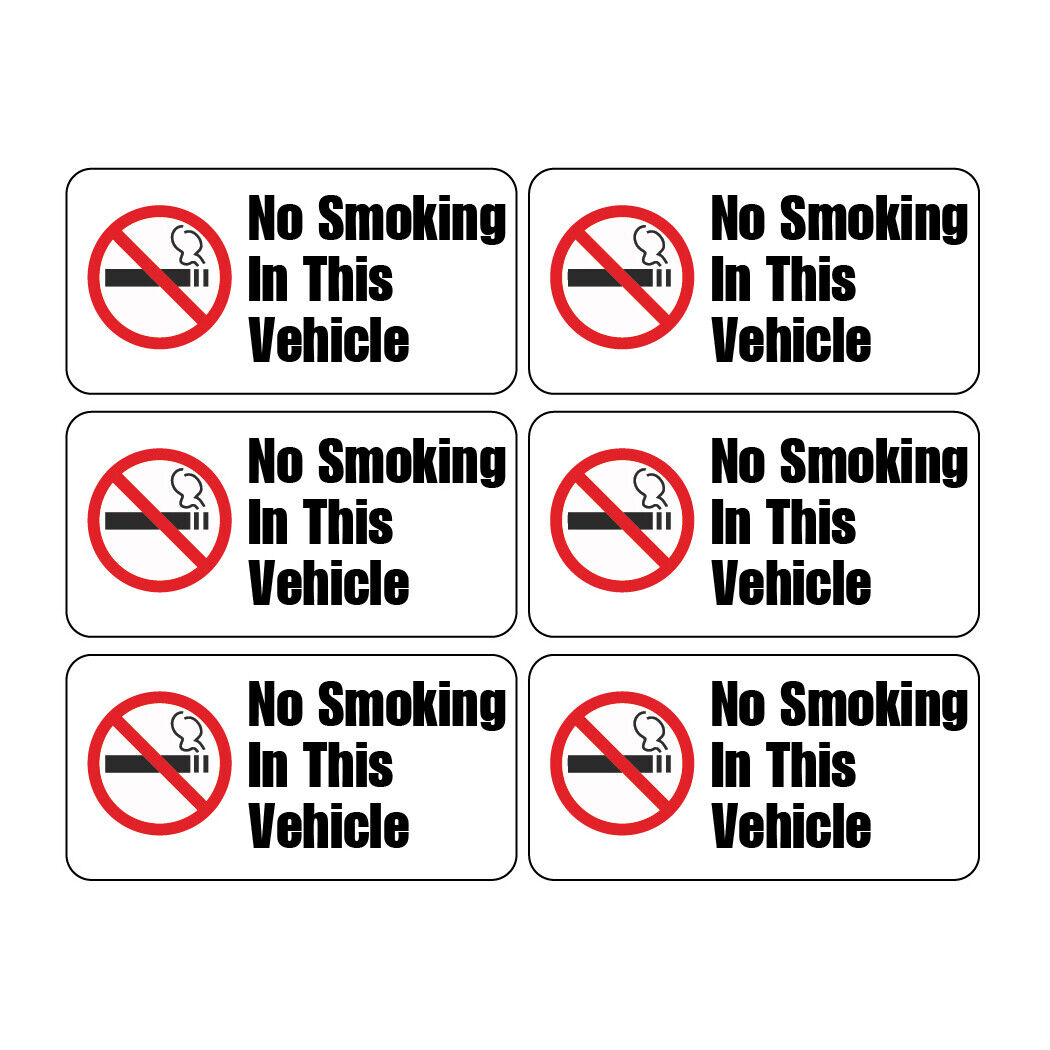 6 Pack NO SMOKING IN THIS VEHICLE Car Window Bumper Warning Vinyl Sticker Decals