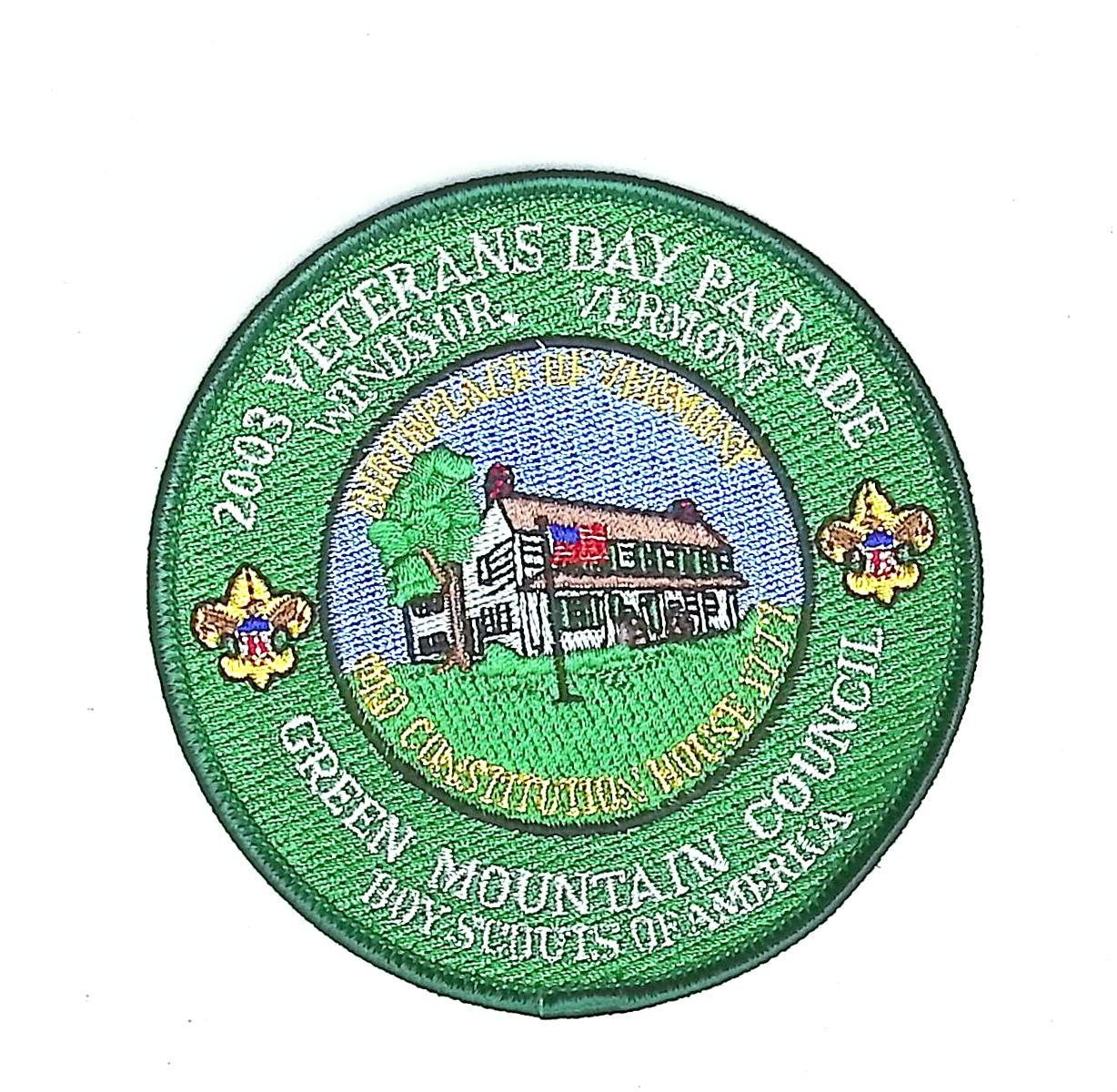 Veterans Day Parade Scout Patch 2003 Green Mountain Council Windsor VT Veterans Day Parade Scout Patch 2003 Green Mountain Council Windsor VT