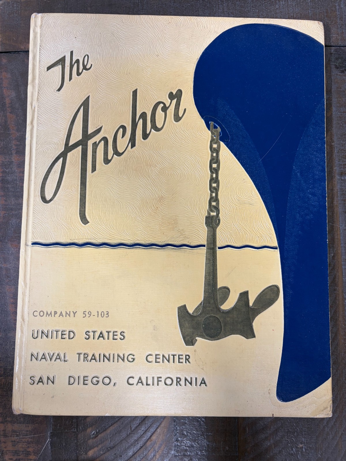 The Anchor US Naval Training Center Book Company 59-103 San Diego, CA The Anchor US Naval Training Center Book Company 59-103 San Diego, CA