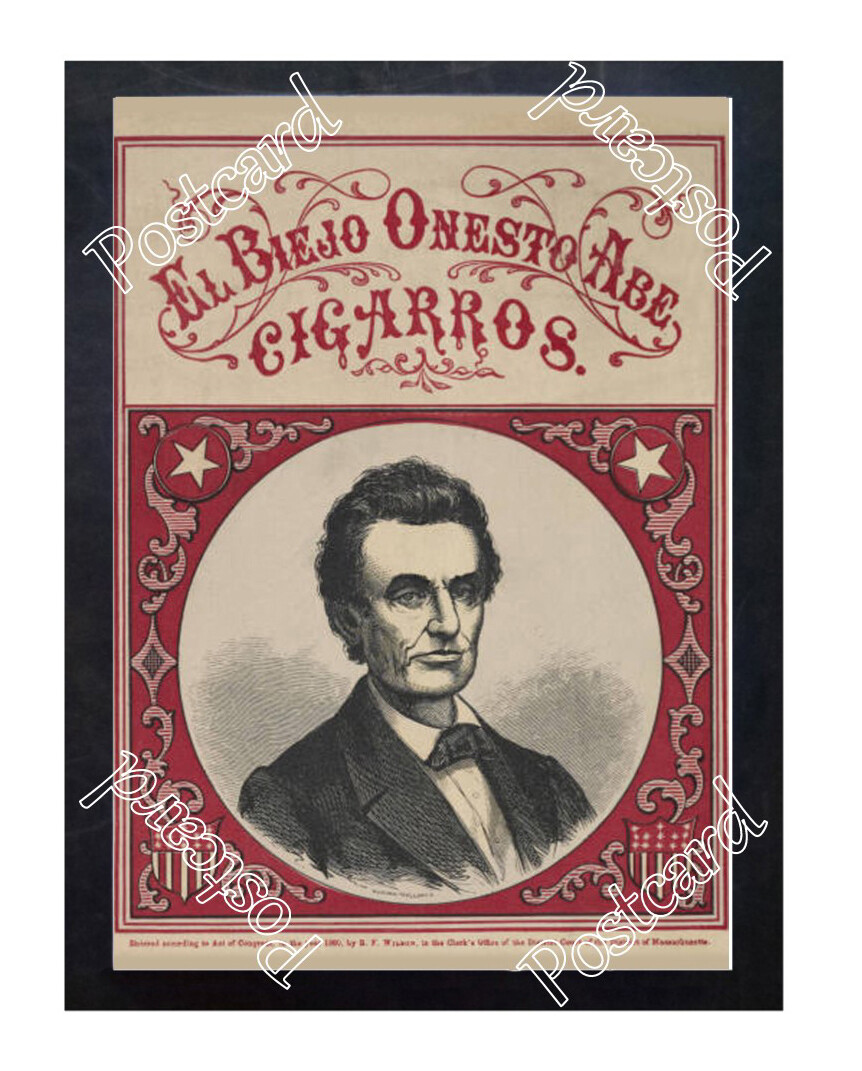 Historic El Biejo Onesto Abe Cigarros Abe Lincoln 1860 Cigar Ad Postcard Historic El Biejo Onesto Abe Cigarros Abe Lincoln 1860 Cigar Ad Postcard