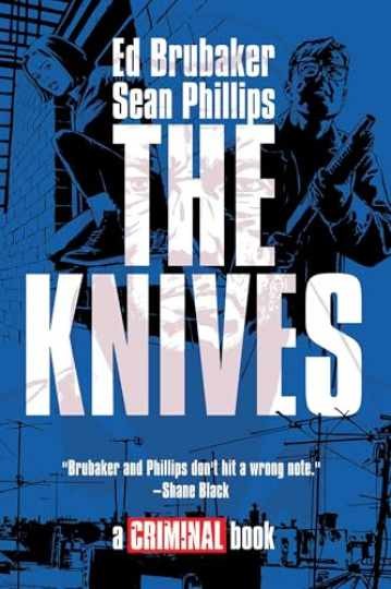 The Knives: A Criminal Book - Hardcover, by Brubaker Ed - New