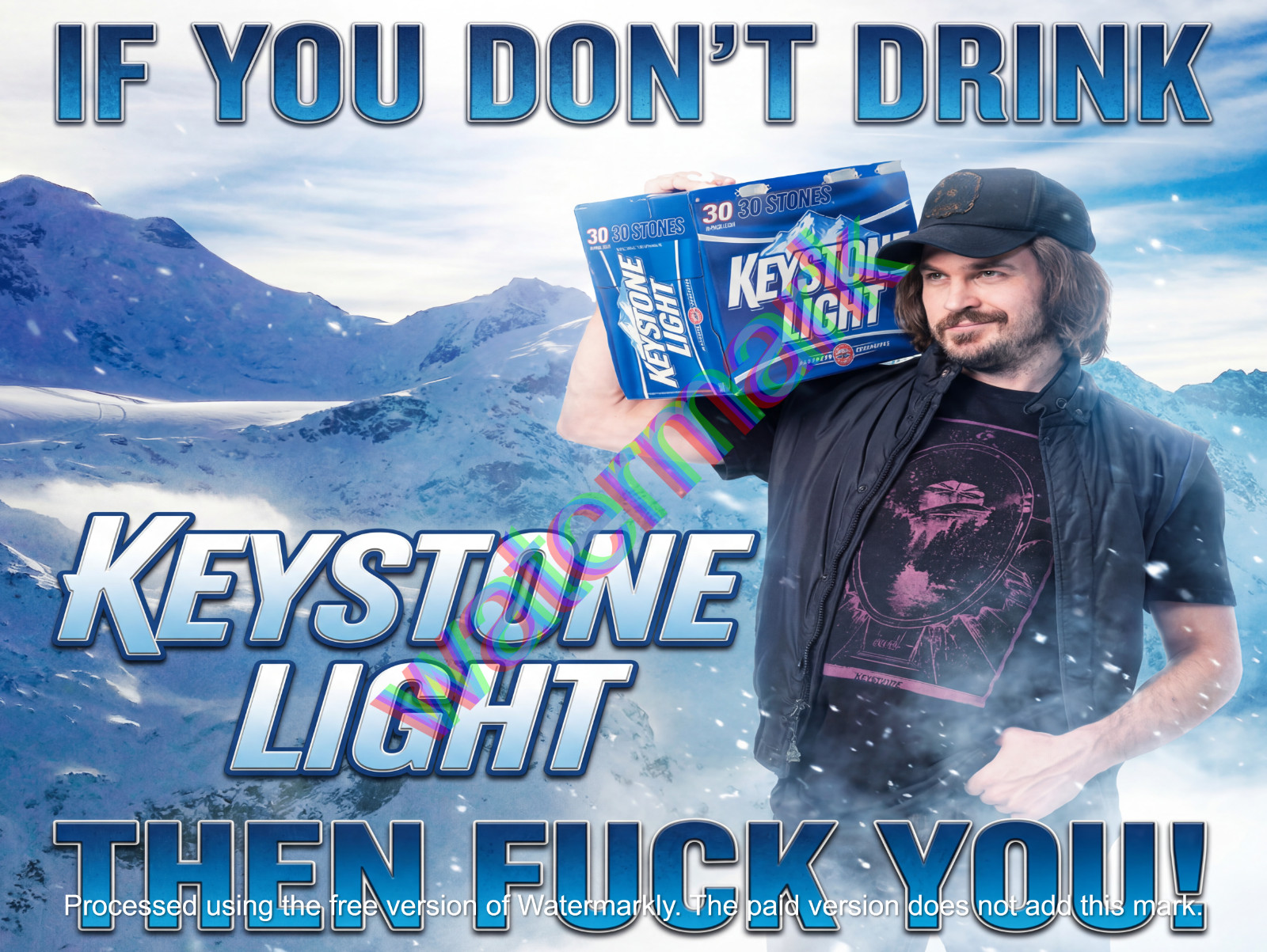 IF You Don t Drink Keystone Light Then F You Metal Sign 9 IF You Don t Drink Keystone Light Then F You Metal Sign 9