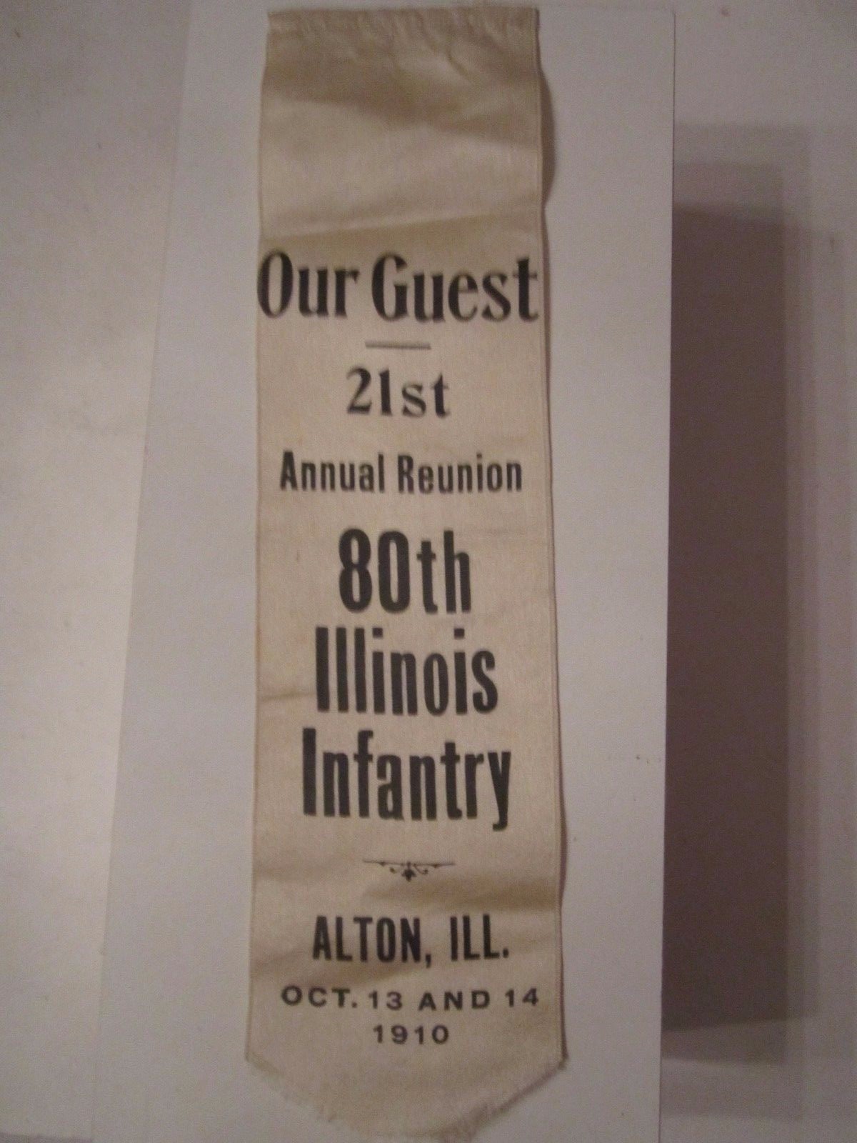 1910 POLITICAL RIBBON 80TH ILLINOIS INFANTRY - OUR GUEST RIBBON - 9 1910 POLITICAL RIBBON 80TH ILLINOIS INFANTRY - OUR GUEST RIBBON - 9