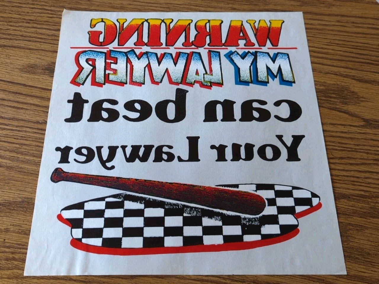 Vintage 1980's Heat Transfer Iron On Warning, My Lawyer Can Beat Your Lawyer BIG Vintage 1980's Heat Transfer Iron On Warning, My Lawyer Can Beat Your Lawyer BIG
