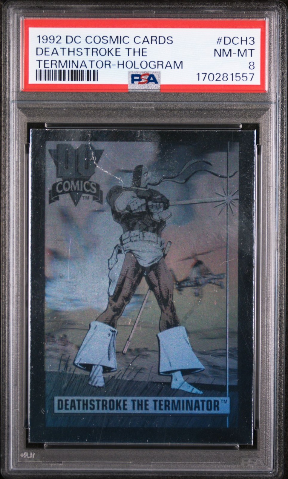 1992 DC COSMIC CARDS DCH3 DEATHSTROKE THE TERMINATOR HOLOGRAM PSA 8 1992 DC COSMIC CARDS DCH3 DEATHSTROKE THE TERMINATOR HOLOGRAM PSA 8
