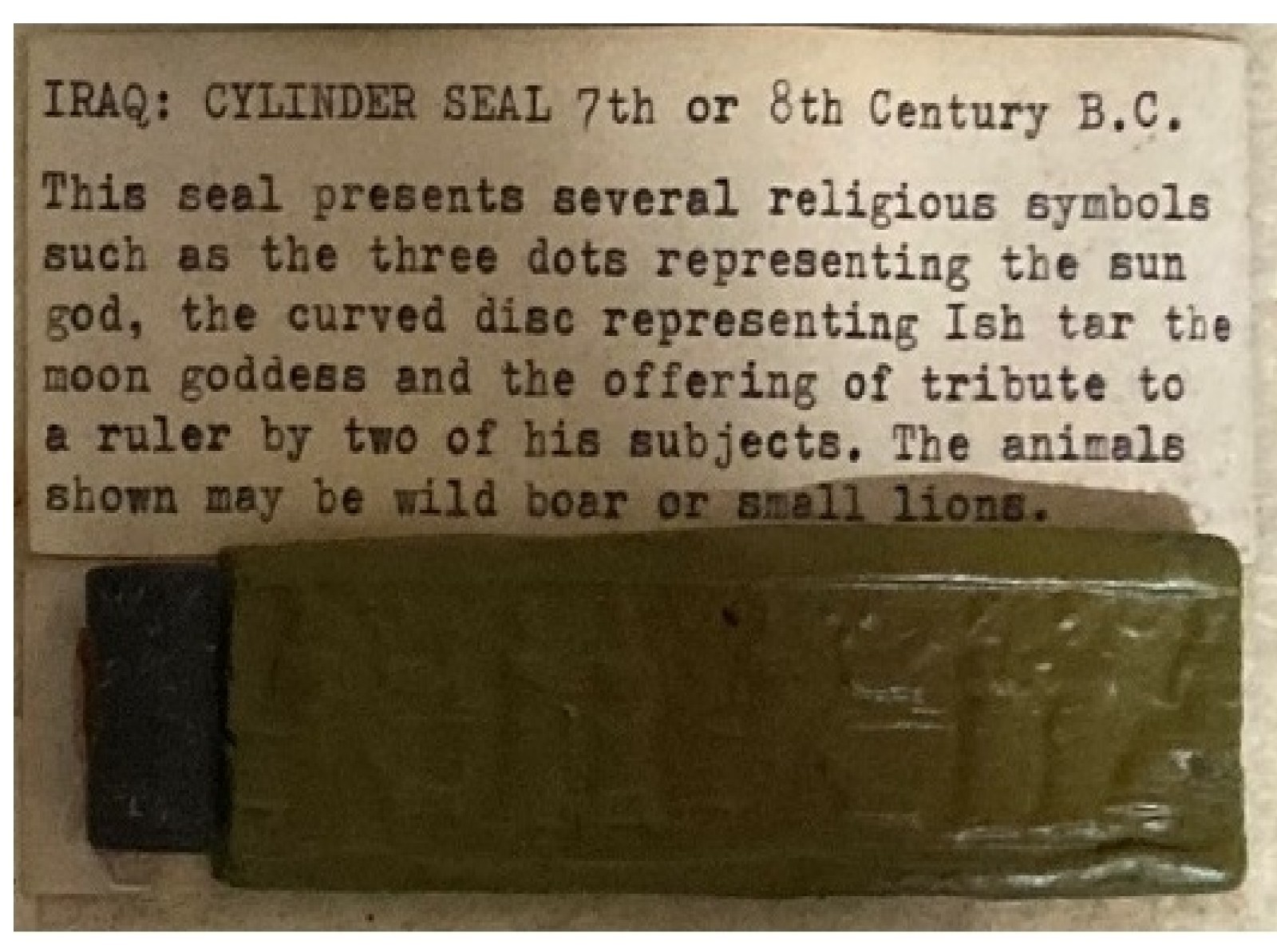 Babylonian Cylinder Seal -from 3rd Dynasty, Uraka the Neo Sumerian period 2000BC Babylonian Cylinder Seal -from 3rd Dynasty, Uraka the Neo Sumerian period 2000BC