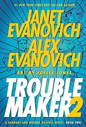 Troublemaker: A Barnaby and Hooker Graphic Novel, Book 2
