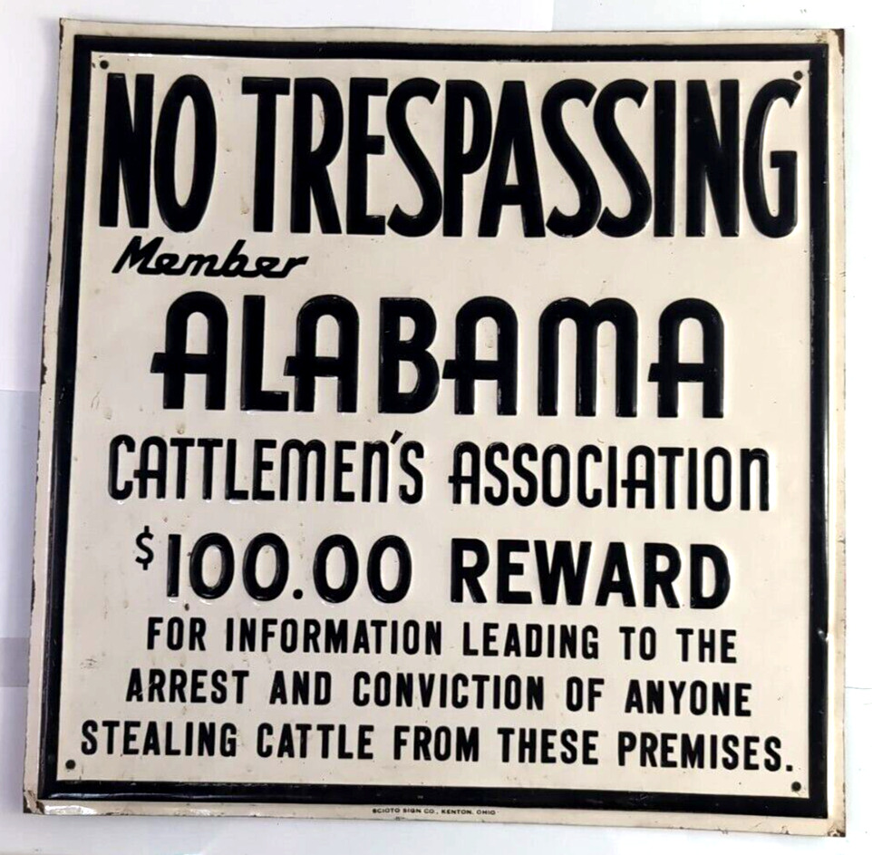 Rare Vintage: Member Alabama Cattlemens Association $100 Reward Metal Sign 12x12