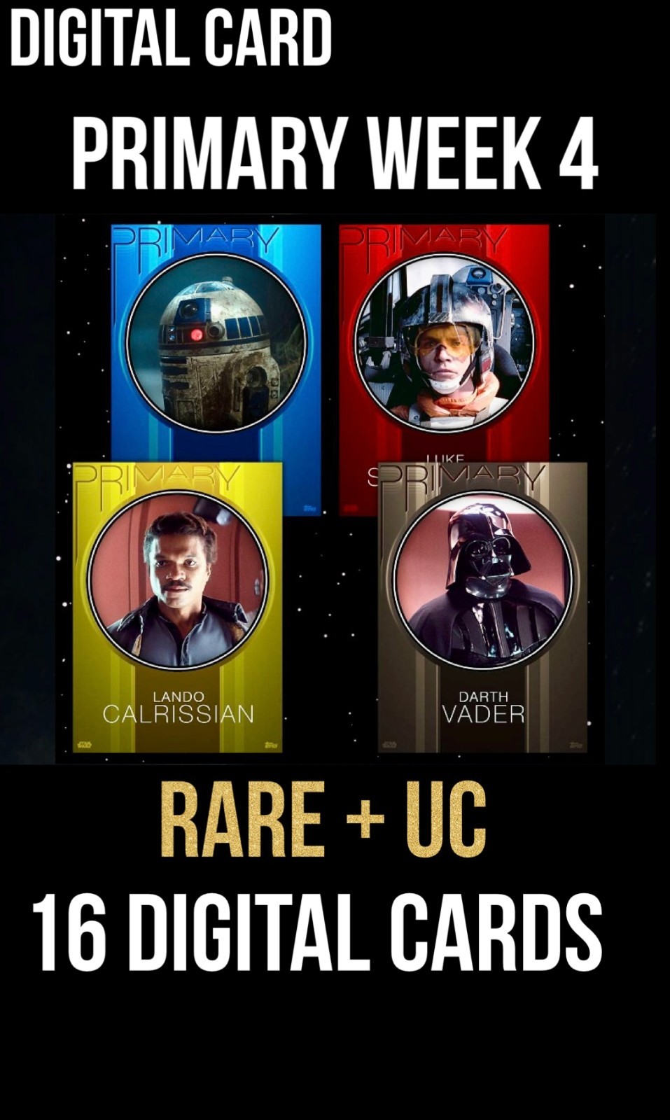 PRIMARY Week 4 RARE/UC Purple Yellow Red Blue 16 Card Topps Star Wars Trader PRIMARY Week 4 RARE/UC Purple Yellow Red Blue 16 Card Topps Star Wars Trader