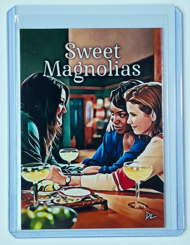 Sweet Magnolias Limited Edition Artist Signed “Pour It Out” Trading Card 1/10