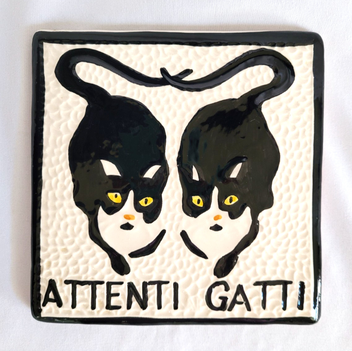 Attenti Gatti Beware of Cats Hand Painted Italy Ceramic Tile 5.5 inch Felt Back Attenti Gatti Beware of Cats Hand Painted Italy Ceramic Tile 5.5 inch Felt Back